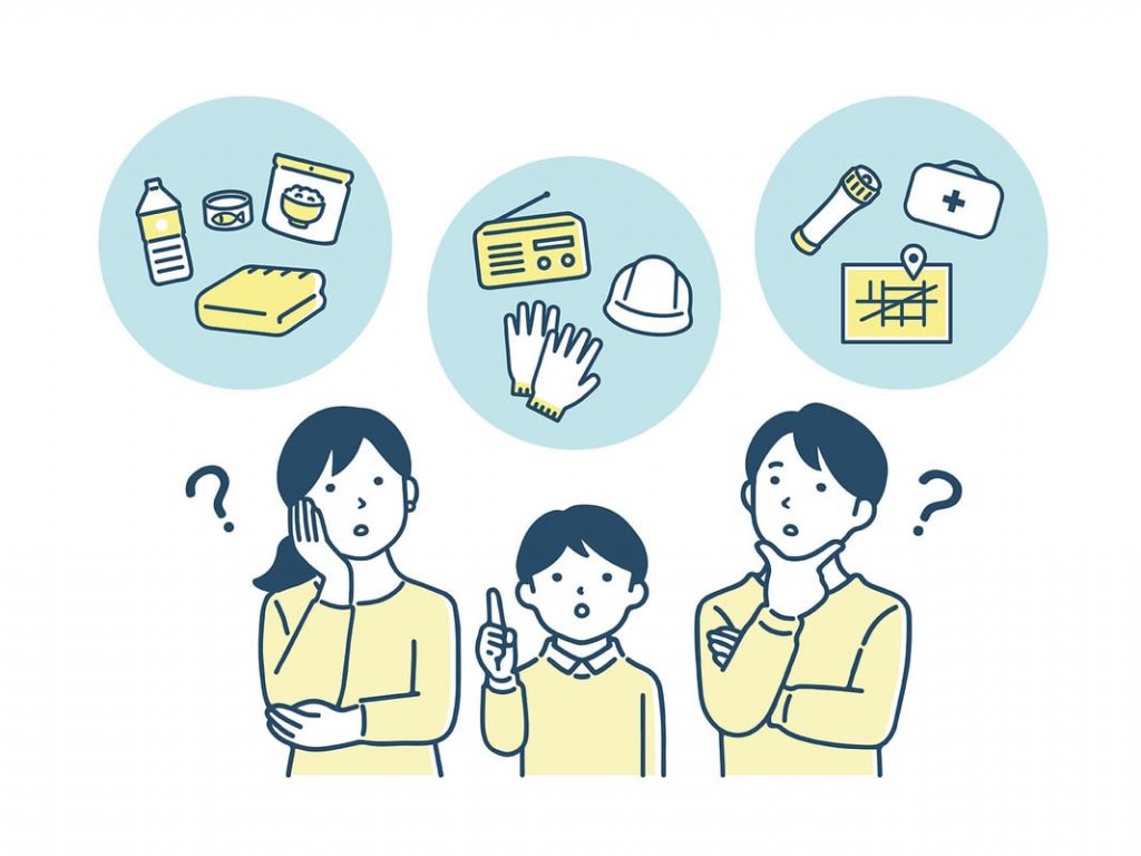 家族の身を守るために！「今すぐ備える」備蓄品チェック